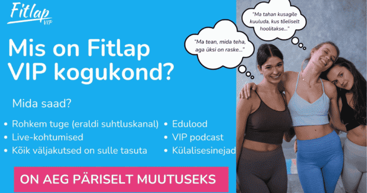 Fitlap VIP kogukond - milleks ja kellele?
