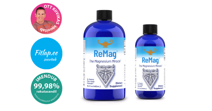 ReMag – stabiliseeriud piko-iooniline vedel magneesium. Imendub 99,98% rakutasandil. Fitlap ja Ott Kiivikas soovitavad!