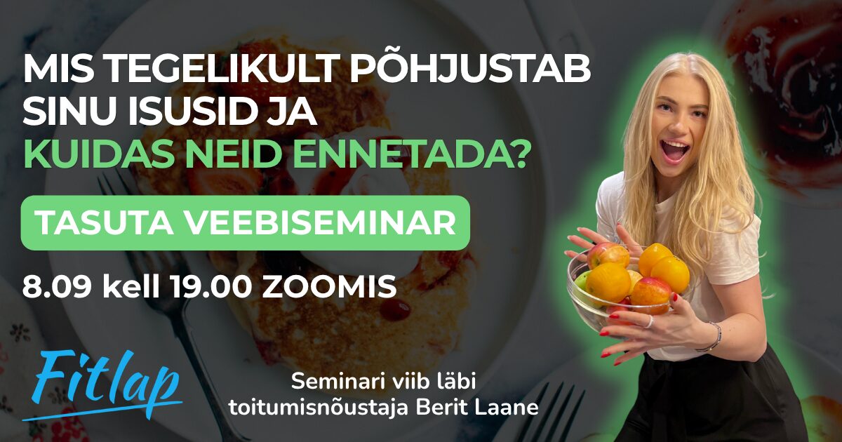 Tasuta veebiseminar: mis tegelikult põhjustab isusid ja kuidas neid ennetada?