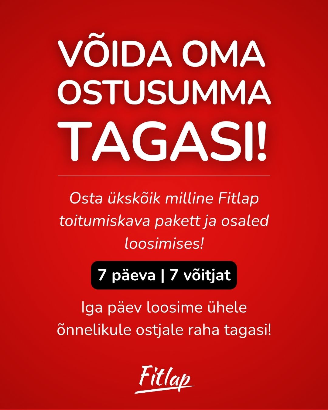 Osta ükskõik milline Fitlap ja võida oma raha tagasi!