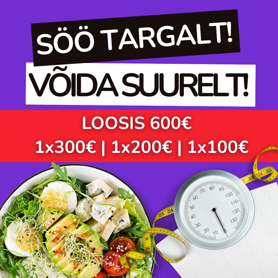 Söö targalt! Võida suurelt!